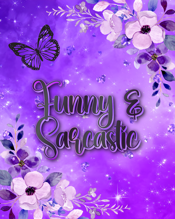Funny & Sarcastic